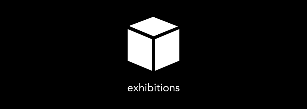 A black and white picture of a cube. Caption reads "exhibitions"